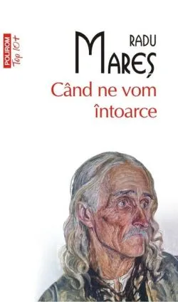 Cînd ne vom întoarce (Top 10 ) de Radu Mares