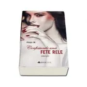 Confesiunile unei fete rele volumul 2 de Anays M.