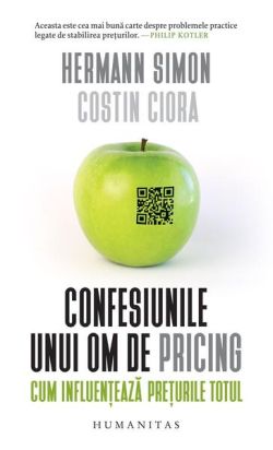 Confesiunile unui om de pricing. Cum influențează prețurile totul