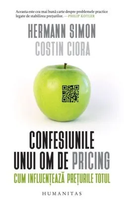 Confesiunile unui om de pricing. Cum influențează prețurile totul