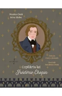 Copilaria lui Frederic Chopin de Irina Sarbu