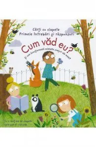 Cum vad eu? Si cum functioneaza celelalte simturi ale mele? de Katie Daynes