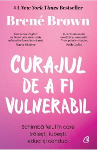 Curajul de a fi vulnerabil