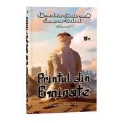 Dezlantuirea desertului, Volumul 1, Printul din Emirate de Mara Eremia