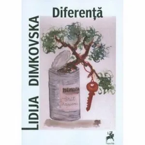 Diferenta de Lidjia Dimkovska