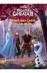 Disney. Regatul de gheata 2. Prima mea carte de colorat