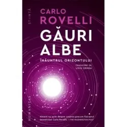 Gauri albe. Inauntrul orizontului de Carlo Rovelli