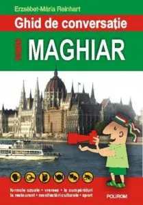 Ghid de conversatie roman-maghiar de Erzsebet-Maria Reinhart