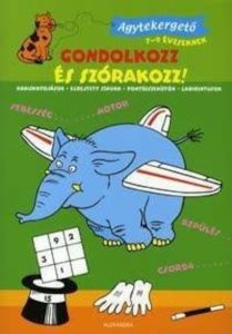 Gondolkozz es szorakozz! - Agytekergeto 7-9 eveseknek
