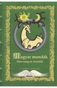 Hun-magyar mondak. Magyar mondak