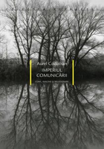 Imperiul comunicarii. Corp, imagine si relationare