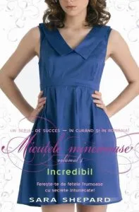 Incredibil, Micutele mincinoase, Vol. 4 de Sara Shepard