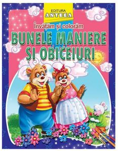 Invatam si coloram bunele maniere si obiceiuri