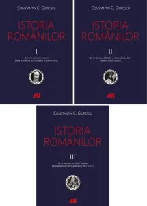 Istoria românilor (3 volume) de Constantin C. Giurescu