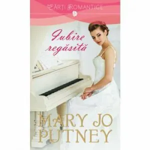Iubire regasita de Mary Jo Putney