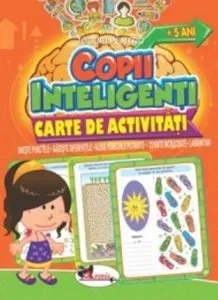 Jocuri pentru copii inteligenti. Carte de activitati +5 ani
