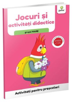 Jocuri și activități didactice - grupa mare. Activități pentru preșcolari