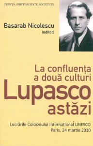 La confluenta a doua culturi Lupasco astazi