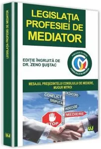 Legislatia profesiei de mediator de Zeno Sustac