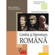 Limba si literatura romana. Manual clasa a 11-a de Emil Ionescu