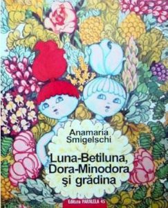 Luna-Betiluna, Dora-Minodora si gradina