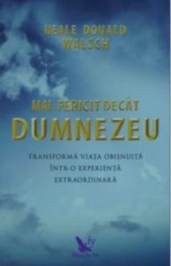 Mai fericit decat Dumnezeu