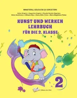 Manual Arte vizuale si abilitati practice pentru cls. a II-a, in limba germana de Adina Grigore