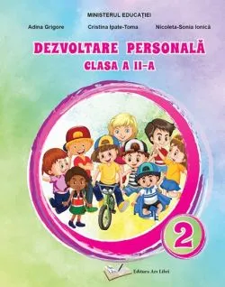 Manual Dezvoltare personala pentru cls. a II-a de Adina Grigore