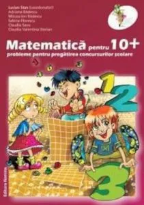 Matematica pentru 10+  Clasa a III-a de Lucian Stan