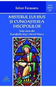 Misterul lui Isus si cunoasterea discipolilor de Iulian Faraoanu