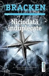 Niciodata induplecate de Alexandra Bracken
