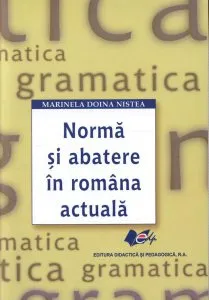 Norma si abatere in romana actuala de Marilena Doina Nistea
