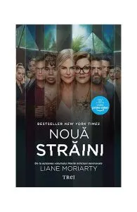 Nouă străini (ediție tie-in) de Liane Moriarty