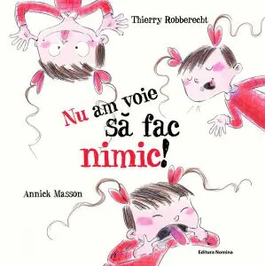 Nu am voie să fac nimic! de Thierry Robberecht