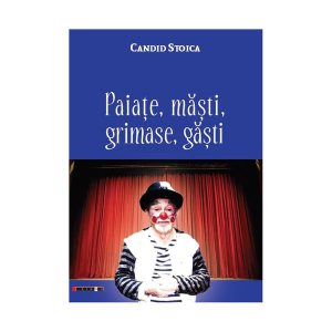 Paiațe, măști, grimase, găști