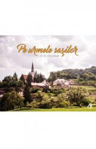 Pe urmele sasilor (45 de carti postale)