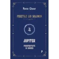 Pecetile lui Solomon. Jupiter, prosperitate si succes de Naran Gheser
