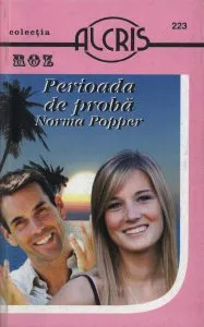 Perioada de proba, 223 de Norma Popper