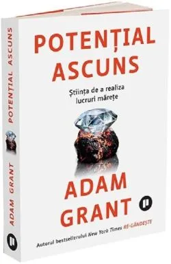 Potential ascuns de Adam Grant