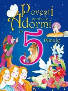 Povesti pentru a adormi in 5 minute