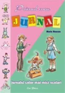Primul meu jurnal: jurnalul celor mai mici scolari