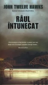Raul intunecat de John Twelve Hawks