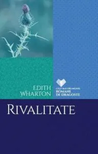 Rivalitate de Edith Wharton
