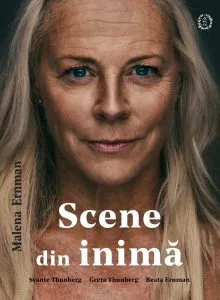 Scene din inimă de Malena Ernman