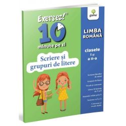 Scriere si grupuri de litere - clasele I-II