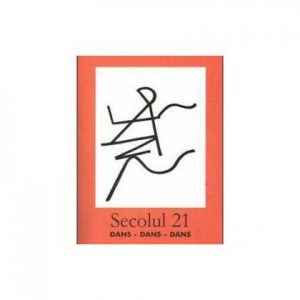 Secolul 21 - Dans, dans, dans