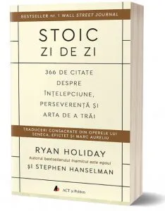 Stoic zi de zi de Ryan Holiday