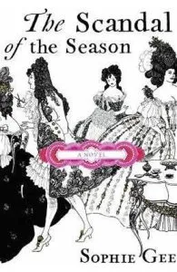 The Scandal of the Season de Sophie Gee