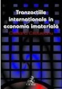 Tranzactiile internationale in economia imateriala de Cristiana Cristureanu