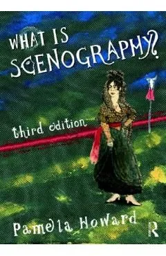What is Scenography? de Pamela Howard